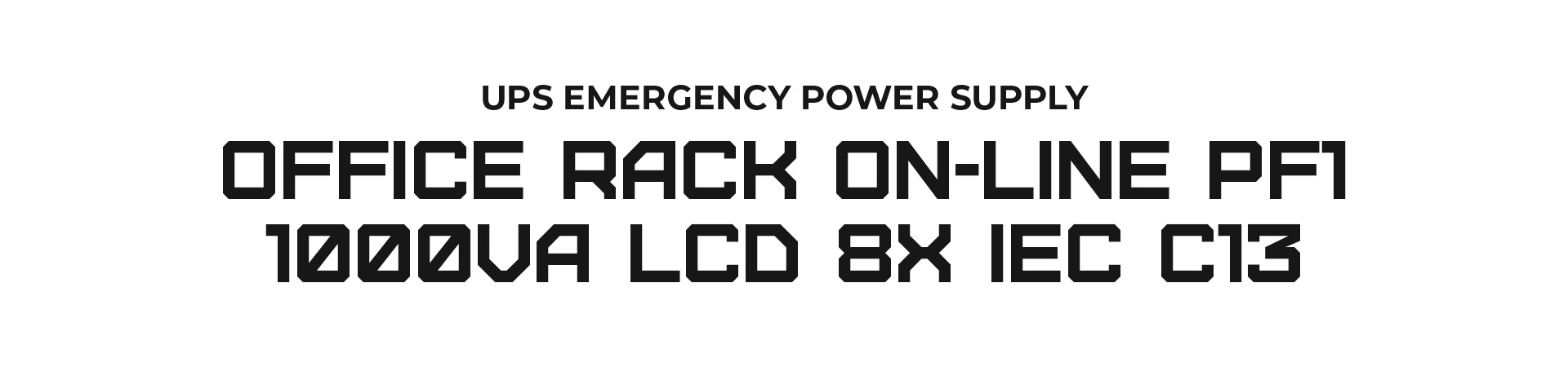 Label showing specifications for a UPS emergency power supply: 1000VA, office rack, on-line, with 8 IEC C13 outlets and LCD display